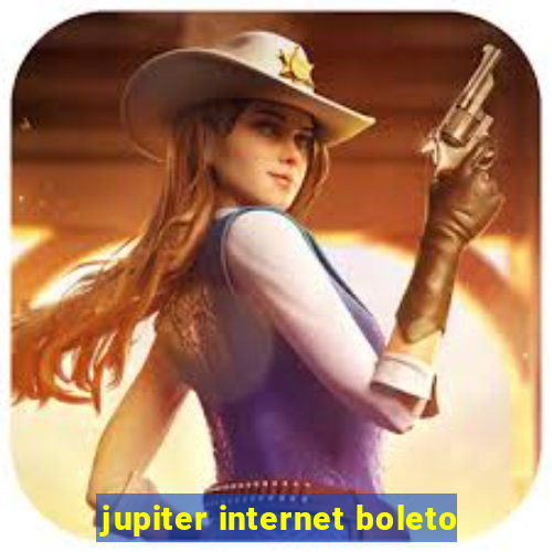 jupiter internet boleto